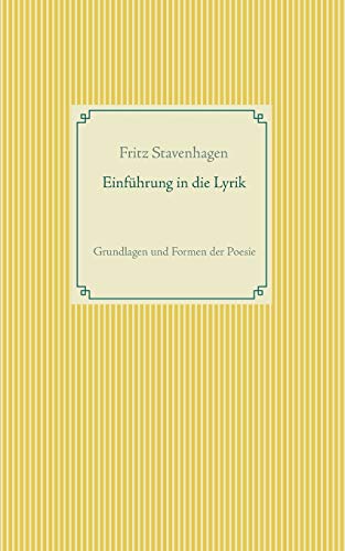 Einführung in die Lyrik: Grundlagen und Formen der Poesie