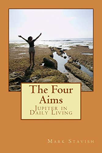 The Four Aims: Jupiter in Daily Living (IHS Study Guide, Band 9) von CREATESPACE