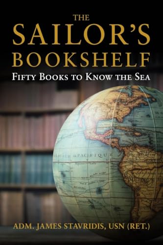 The Sailor's Bookshelf: Fifty Books to Know the Sea (Blue & Gold Professional Library)