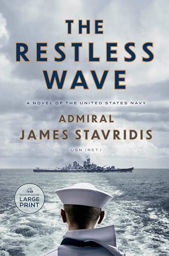 The Restless Wave: A Novel of the United States Navy (Scott Bradley James, Band 1) von Random House Books for Young Readers