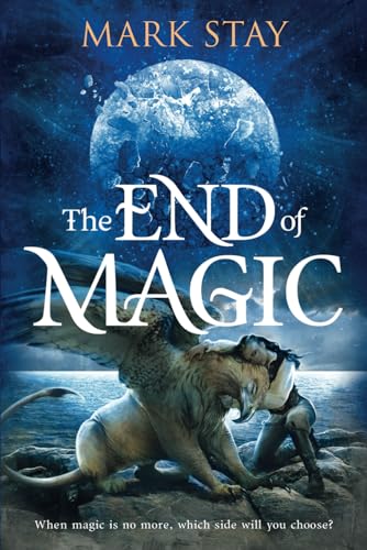The End Of Magic: When magic is no more, which side will you choose? von Unusually Tall Stories Ltd