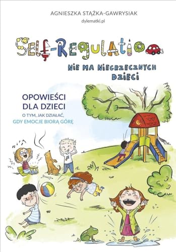 Self-Regulation Nie ma niegrzecznych dzieci