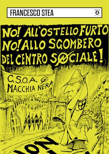 Centro sociale Macchia Nera 1988-1999 Centro sociale Macchia Nera 1988-1999 von Edizioni Interno4