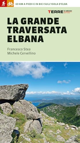 La grande traversata elbana (Percorsi)