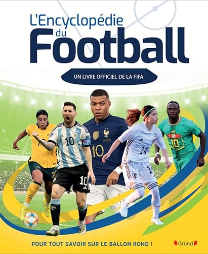 Encyclopédie du football (Un livre officiel de la FIFA): Livre officiel FIFA von GRUND