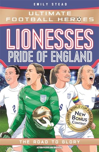 Lionesses: Pride of England; The Road to Glory (Ultimate Football Heroes) von Dino Books