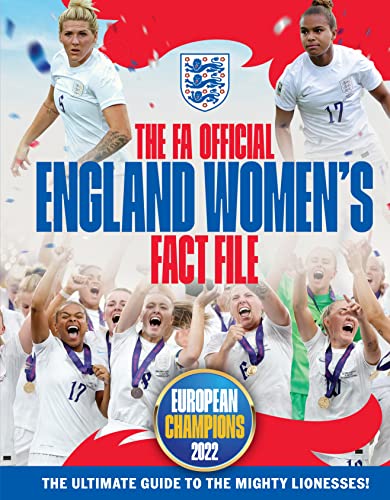 The FA Official England Women's Fact File: Read the stories of the mighty Lionesses. Updated for 2023 von Welbeck Children's Books