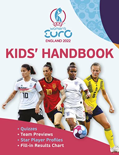 UEFA Women's Euro England 2022 Kids' Handbook (UEFA Women's EURO 2022 Kids' Handbook) von Welbeck Publishing Group