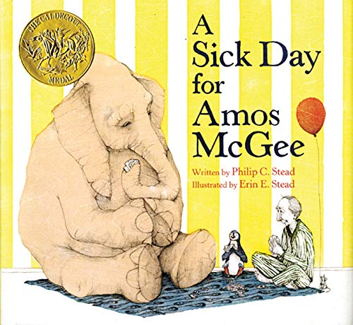 A Sick Day for Amos McGee: A Neal Porter Book. Winner of the Caldecott Medal