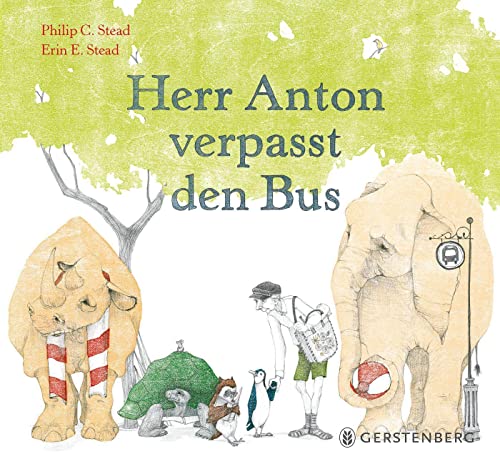 Herr Anton verpasst den Bus von Gerstenberg Verlag