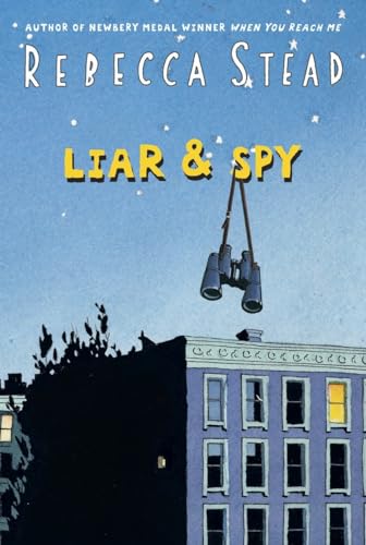 Liar & Spy: Ausgezeichnet: ALA Notable Children's Book 2013, Ausgezeichnet: Amazon Best of the Year 2012, Ausgezeichnet: Barnes & Noble Best Book of ... Ausgezeichnet: IRA Children's Choices 2013...