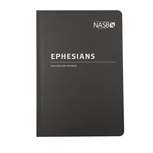 Ephesians: NASB (Nasb Scripture Study Notebook)