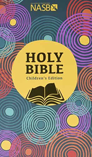 Holy Bible - NASB Children's Edition: New American Standard Bible, Children's Edition