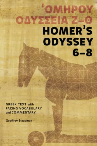 Homer's Odyssey 6-8: Greek Text with Facing Vocabulary and Commentary