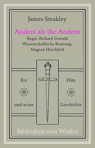 Anderes als die Andern. Ein Film und seine Geschichte