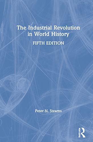 The Industrial Revolution in World History