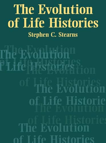 The Evolution of Life Histories von Oxford University Press