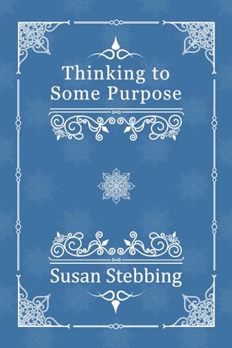 Thinking to Some Purpose von Independently published