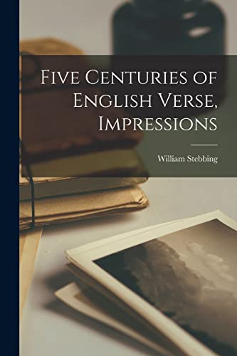 Five Centuries of English Verse, Impressions