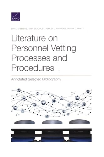 Literature on Personnel Vetting Processes and Procedures: Annotated Selected Bibliography von RAND Corporation