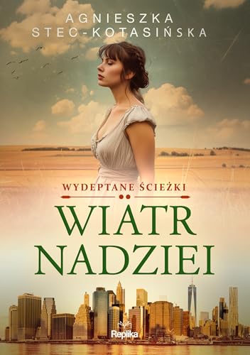 Wiatr nadziei Tom 2 (WYDEPTANE ŚCIEŻKI) von Replika