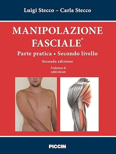 Manipolazione fasciale. Parte pratica. Secondo livello von Piccin-Nuova Libraria