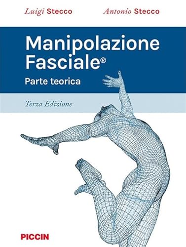 Manipolazione fasciale. Parte teorica von Piccin-Nuova Libraria