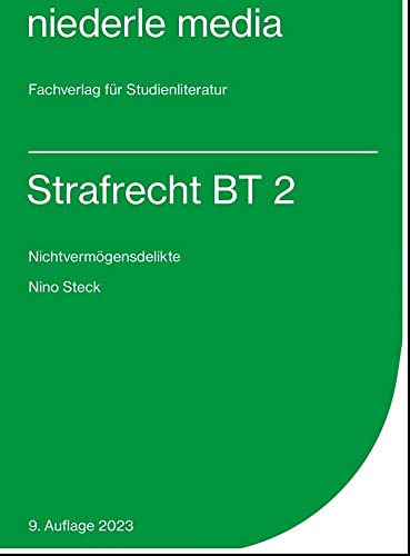 Strafrecht BT 2 - Karteikarten - 2023: Nichtvermögensdelikte