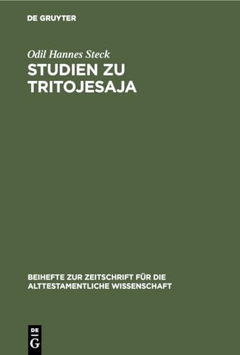 Studien zu Tritojesaja (Beihefte zur Zeitschrift für die alttestamentliche Wissenschaft, 203, Band 203) von de Gruyter