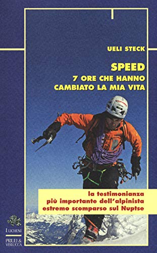 Speed. 7 ore che hanno cambiato la mia vita (I licheni) von Priuli & Verlucca