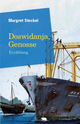 Doswidanja, Genosse: Erzählung von capybarabooks