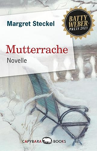 Mutterrache: Novelle