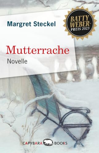 Mutterrache: Novelle von capybarabooks