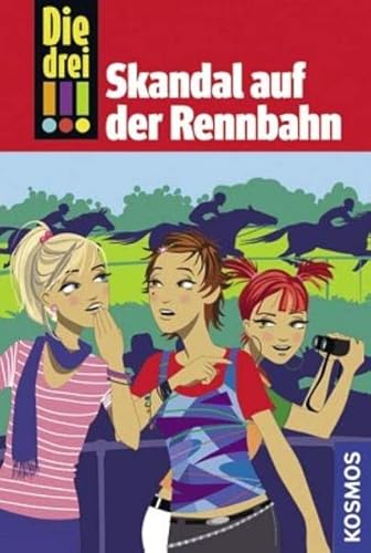 Die drei !!!, 21, Skandal auf der Rennbahn Die drei !!!, 21, Skandal auf der Rennbahn