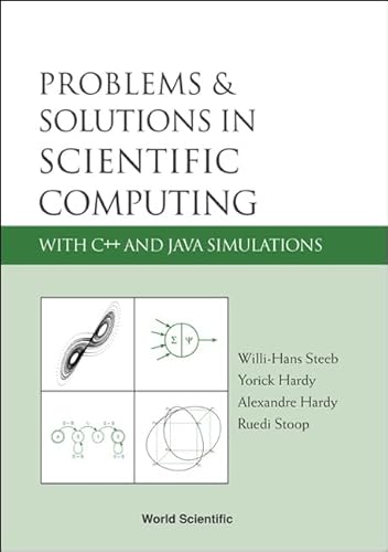 Problems & Solutions In Scientific Computing With C++ And Java Simulations