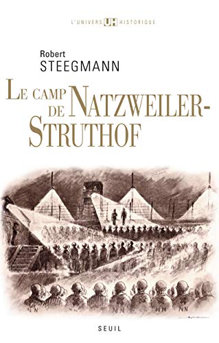 Le Camp de Natzweiler-Struthof