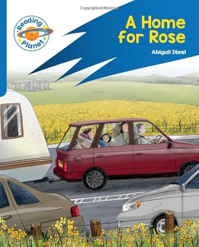 Reading Planet: Rocket Phonics – Target Practice - A Home for Rose - Blue (Reading Planet: Rocket Phonics programme)