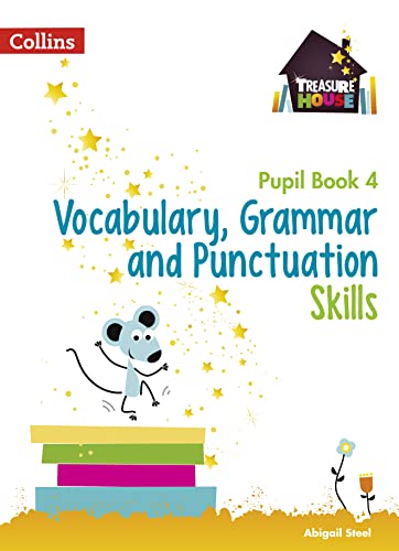Vocabulary, Grammar and Punctuation Skills Pupil Book 4 (Treasure House) von Collins