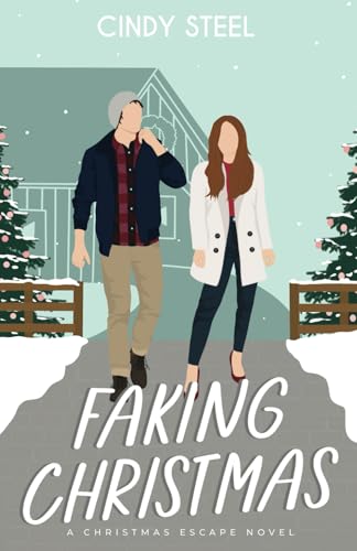 Faking Christmas: A Sweet Romance von Independently published