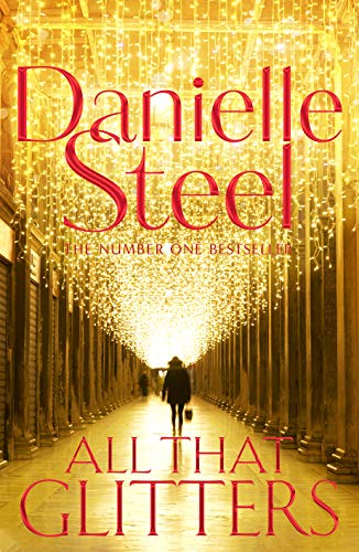 All That Glitters: A dazzling tale of glamour, bright lights and the true meaning of happiness All That Glitters: A dazzling tale of glamour, bright lights and the true meaning of happiness