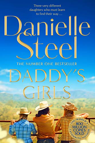 Daddy's Girls: A Compelling Story Of The Bond Between Three Sisters From The Billion Copy Bestseller Daddy's Girls: A Compelling Story Of The Bond Between Three Sisters From The Billion Copy Bestseller