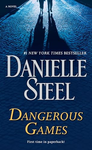Dangerous Games: A Novel Dangerous Games: A Novel