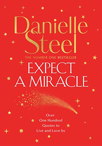 Expect a Miracle: A Beautiful Gift Book Full of Inspirational Quotes to Live and Love By