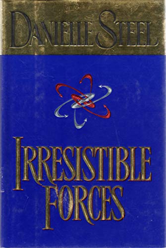 Irresistible Forces Irresistible Forces