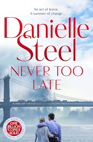Never Too Late: The compelling new story of healing and hope from the billion copy bestseller
