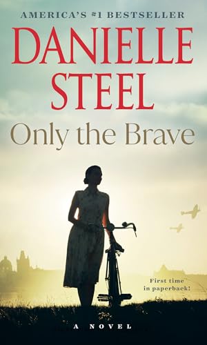 Only the Brave: A Novel Only the Brave: A Novel von DELL