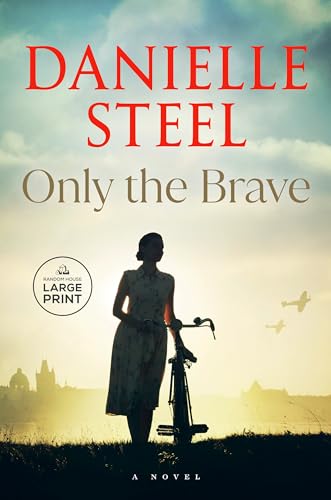 Only the Brave: A Novel von Random House Books for Young Readers