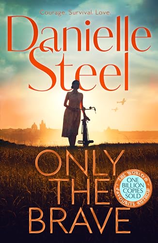 Only the Brave: The heart-wrenching new story of courage and hope set in wartime Berlin Only the Brave: The heart-wrenching new story of courage and hope set in wartime Berlin