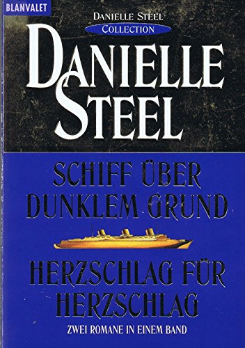 Schiff über dunklem Grund /Herzschlag für Herzschlag (Blanvalet Taschenbuch)