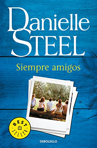 Siempre amigos (Best Seller) von DEBOLSILLO